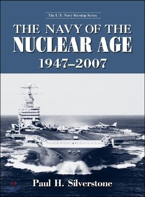 Navy of the Nuclear Age, 1947-2007