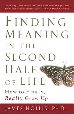 Finding Meaning in the Second Half of Life