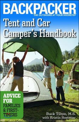 Tent and Car Camper's Handbook: Advice for Families & First-Timers