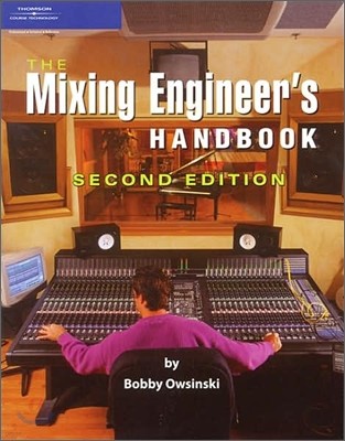 The Mixing Engineer's Handbook