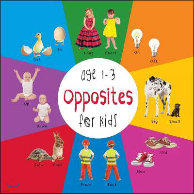 Opposites for Kids age 1-3 (Engage Early Readers: Children's Learning Books)