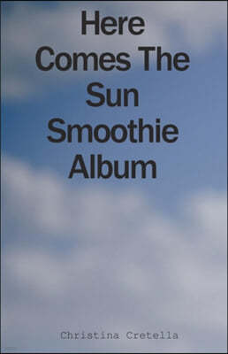 Here Comes the Sun Smoothie Album