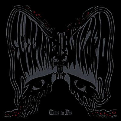Electric Wizard — Time To Die (Free MP3 Download)(Poster)(Gatefold Cover) 앨범 커버