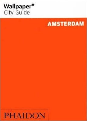 Wallpaper City Guide : Amsterdam