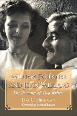 William Faulkner and Joan Williams: The Romance of Two Writers