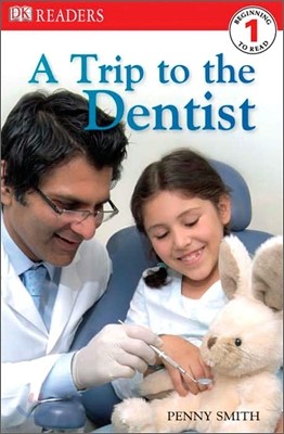 DK Readers L1: A Trip to the Dentist
