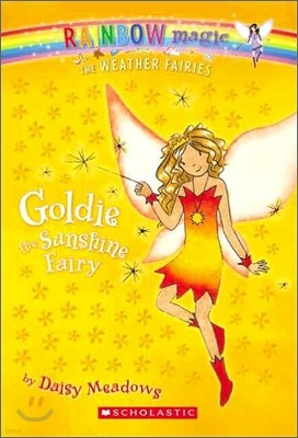 Rainbow Magic the Weather Fairies #4 : Goldie the Sunshine Fairy