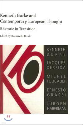 Kenneth Burke and Contemporary European Thought