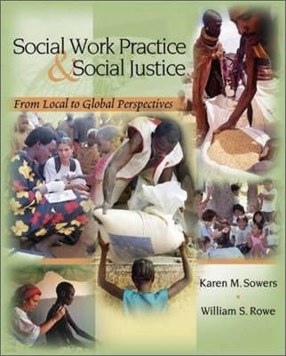 Social Work Practice and Social Justice : From Local to Global Perspectives