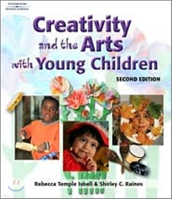 Creativity and the Arts with Young Children 2/E