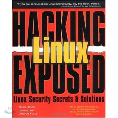 Hacking Linux Exposed: Network Security Secrets and Solutions