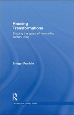 Housing Transformations