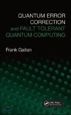 Quantum Error Correction and Fault Tolerant Quantum Computing