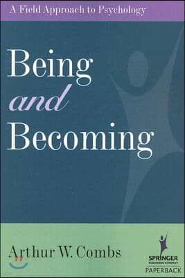 Being and Becoming: A Field Approach to Psychology