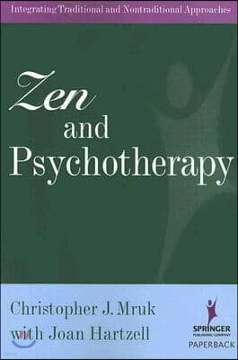 Zen and Psychotherapy: Integrating Traditional and Nontraditional Approaches