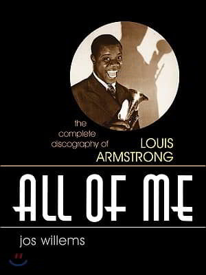 All of Me: The Complete Discography of Louis Armstrong