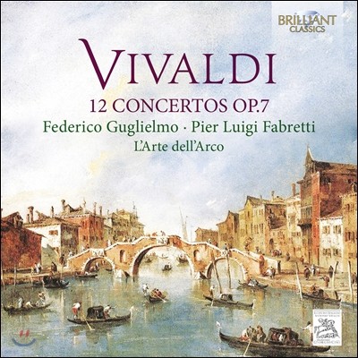 L'Arte dell'Arco ߵ: 12 ְ -  ̿ø  (Vivaldi: 12 Concertos Op.7)