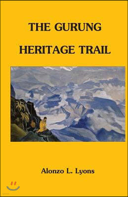 The Gurung Heritage Trail