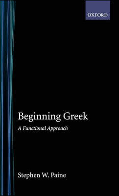 Beginning Greek: A Functional Approach
