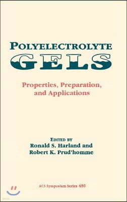 Polyelectrolyte Gels: Properties, Preparation, and Applications