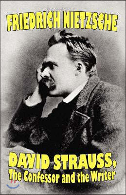David Strauss, the Confessor and the Writer