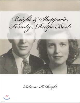 Bright & Sheppard Diabetic Friendly & Wholesome Family Recipe Book