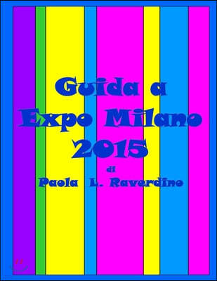 Guida a Expo Milano 2015
