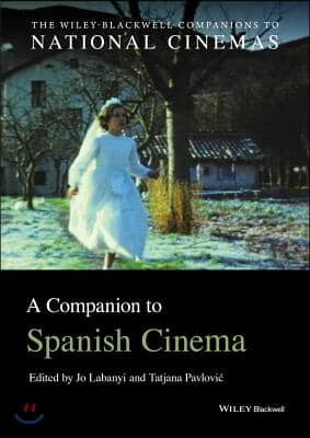 A Companion to Spanish Cinema