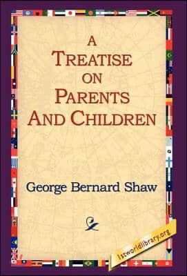 A Treatise on Parents and Children