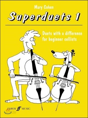 Superduets for Cello, Bk 1: Duets with a Difference for Beginner Cellists