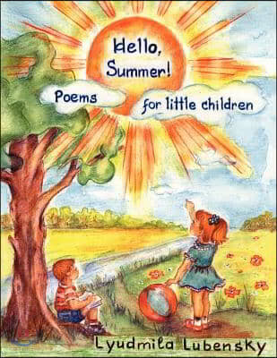 "Hello, Summer!": Poems for Little Children