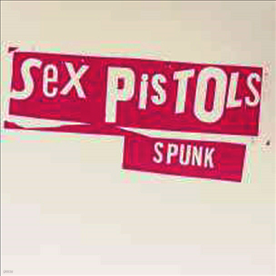 Sex Pistols — Spunk 앨범 커버