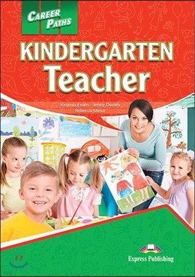 Career Paths: Kindergarten Teacher Student's Book (+ Cross-platform Application)