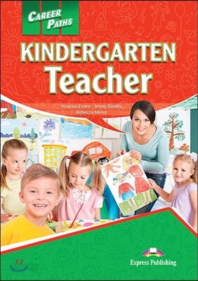 Career Paths: Kindergarten Teacher Student's Book (+ Cross-platform Application)