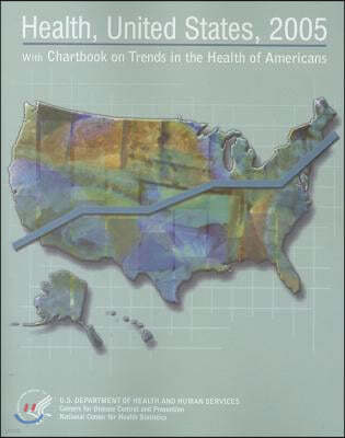 Health, United States: With Chartbook on Trends in the Health of Americans