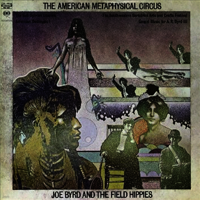 Joe Byrd & The Field Hippies — American Metaphysical Circus 앨범 커버