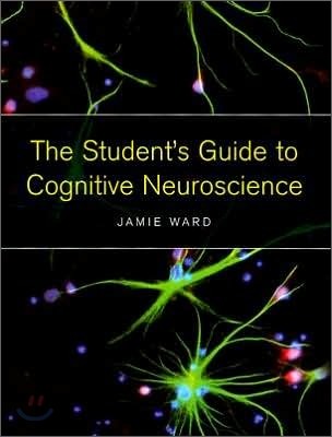 Student's Guide to Cognitive Neuroscience