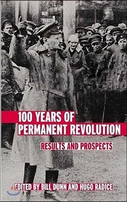 100 Years of Permanent Revolution: Results and Prospects