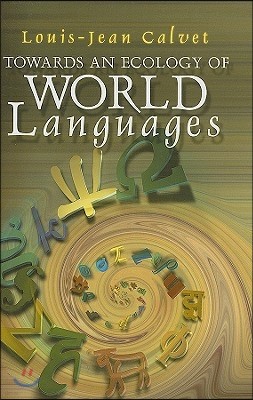 Towards an Ecology of World Languages