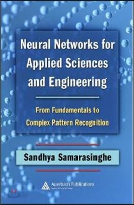 Neural Networks for Applied Sciences and Engineering