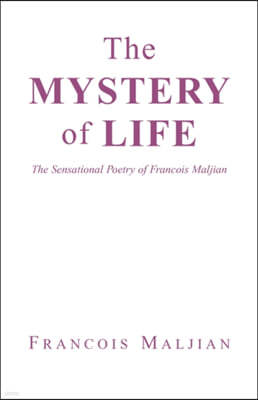 The Mystery of Life