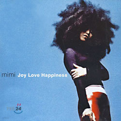 Mimi - Joy Love Happiness