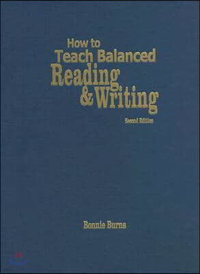 How to Teach Balanced Reading and Writing