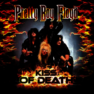 Pretty Boy Floyd — Kiss Of Death - A Tribute To Kiss (Limited Edition) 앨범 커버
