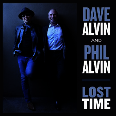 Dave Alvin & Phil Alvin - Lost Time (LP)
