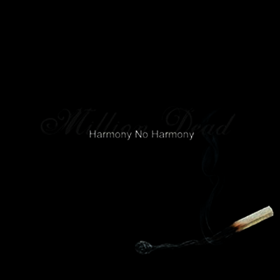 Million Dead — Harmony No Harmony (Gatefold Cover) 앨범 커버