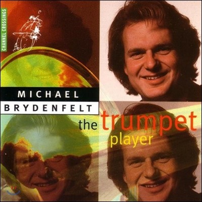 Michael Brydenfelt 트럼펫 연주집 - 바흐: 시칠리아노 / 알비노니: 아다지오 (Trumpet Player)