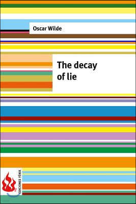 The decay of lie: (low cost). limited edition