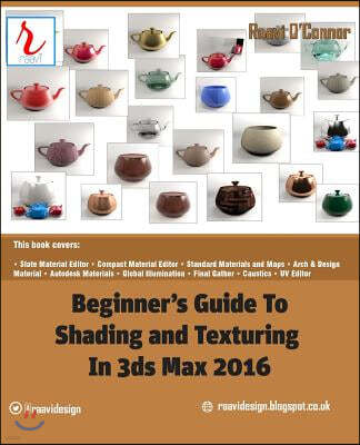 Beginner's Guide to Shading and Texturing in 3ds Max 2016