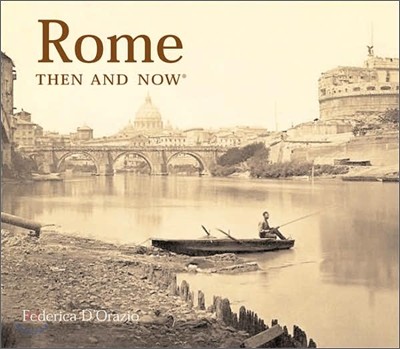 Then and Now : Rome